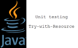 Unit testing Java’s try-with-resource