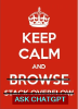Keep Calm and Ask ChatGPT